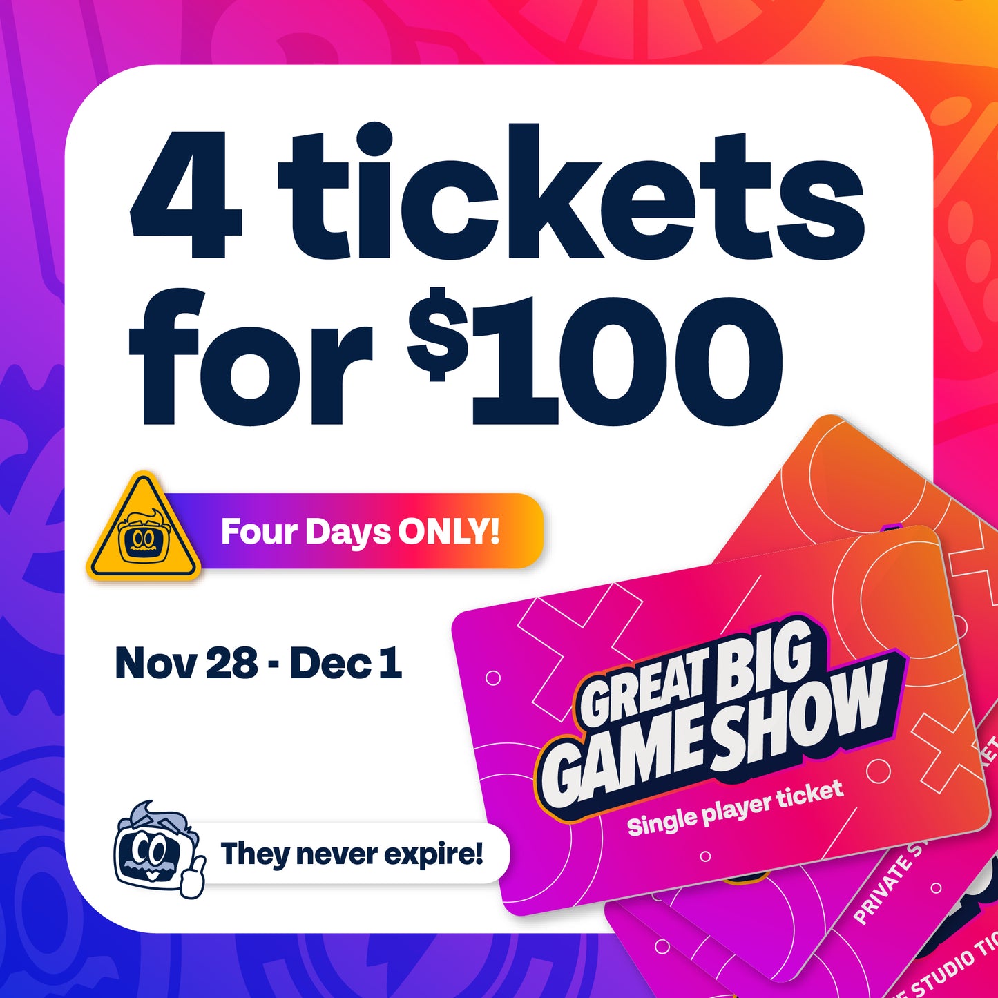 4 For $100 Ticket Bundle